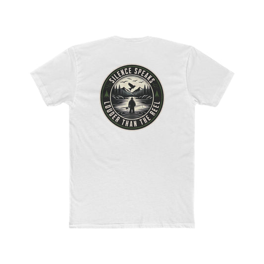 Silence Speaks Louder Than the Reel Fishing Shirt | Fly Fishing Tee
