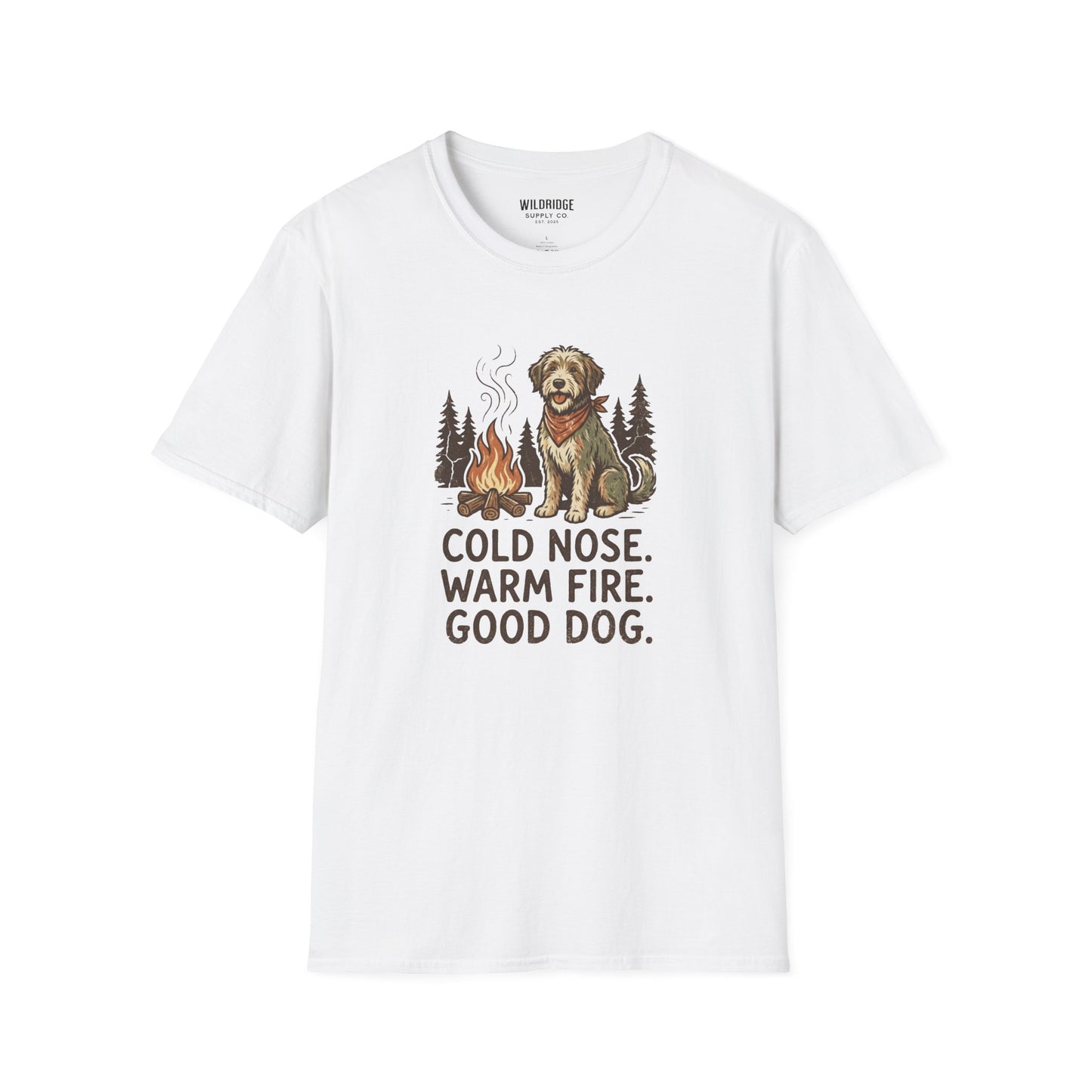 T-Shirt — "Cold Nose. Warm Fire. Good Dog." Camping Dog Graphic Tee