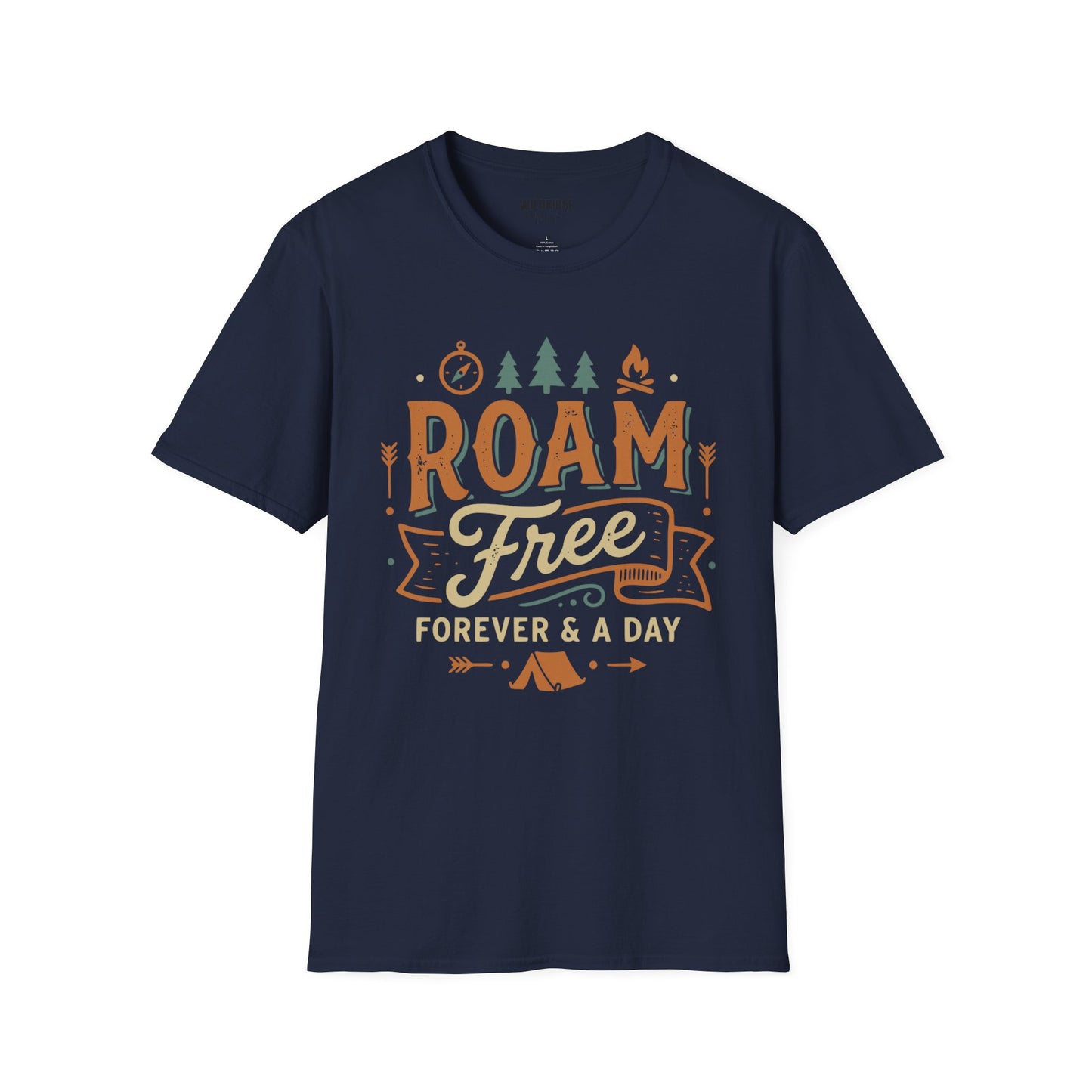Roam Free T-Shirt Outdoor Camping Adventure Tee (“Roam Free Forever & A Day”)