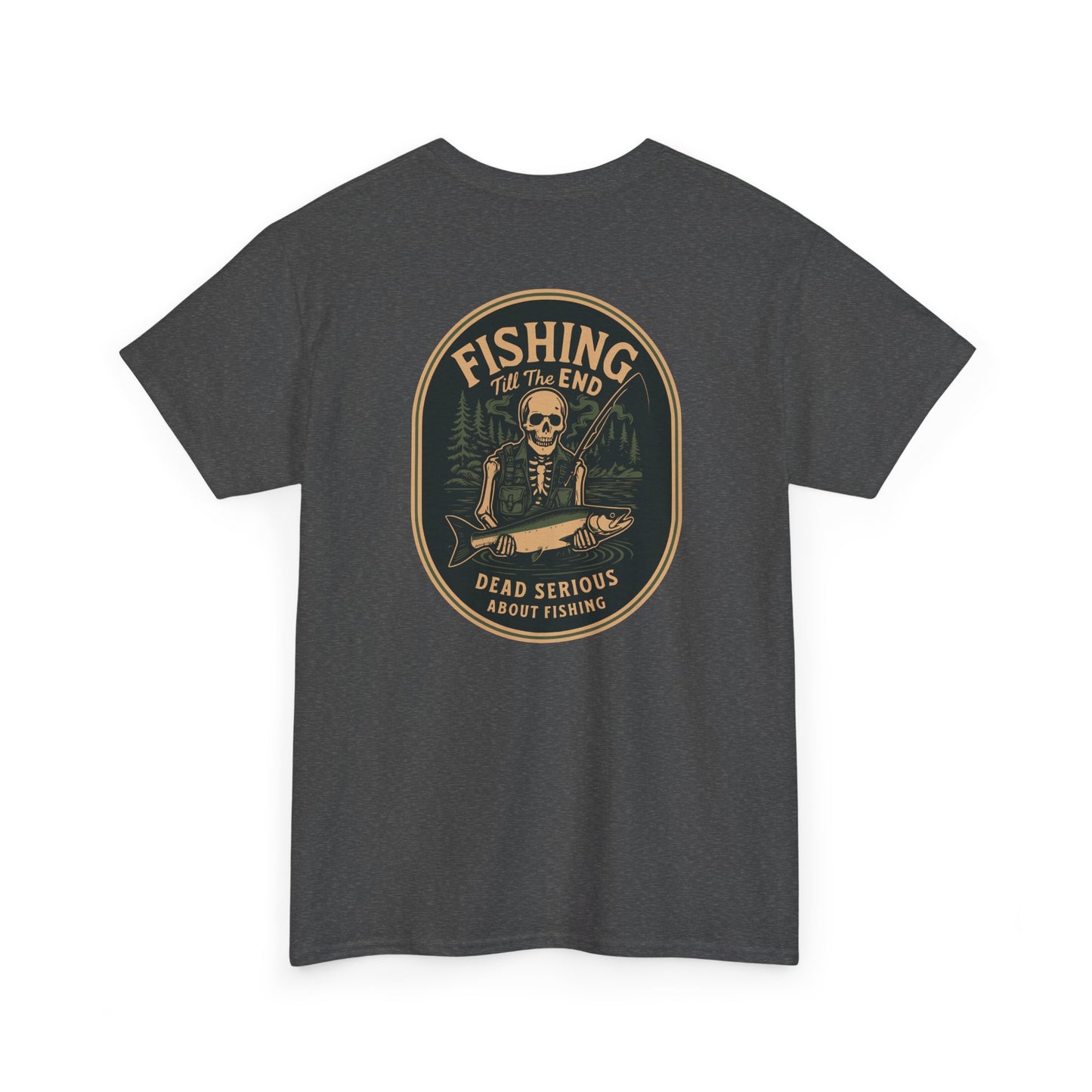 Fishing Till The End Tee - Dead Serious Fishing Shirt, Unisex Graphic Fishing T-Shirt, Gift for Anglers, Outdoor Apparel, Casual [...]