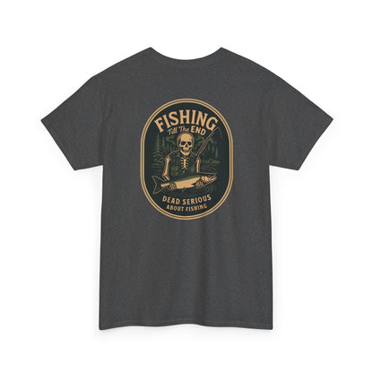 Fishing Till The End Tee - Dead Serious Fishing Shirt, Unisex Graphic Fishing T-Shirt, Gift for Anglers, Outdoor Apparel, Casual [...]