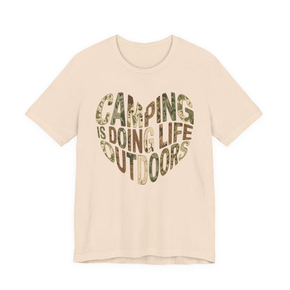 Camping Is Doing Life Outdoors T-Shirt – Camo Print Nature Lover Tee
