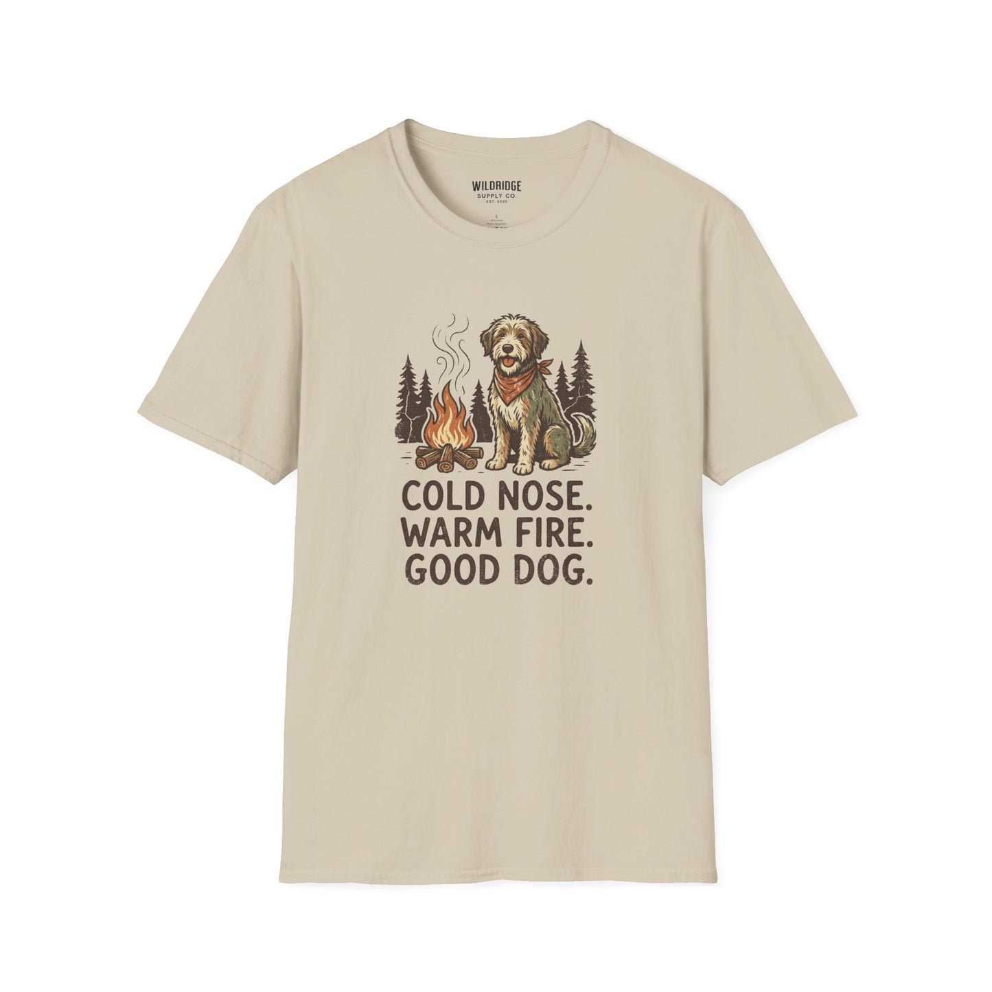 T-Shirt — "Cold Nose. Warm Fire. Good Dog." Camping Dog Graphic Tee