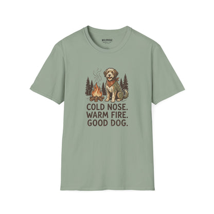T-Shirt — "Cold Nose. Warm Fire. Good Dog." Camping Dog Graphic Tee