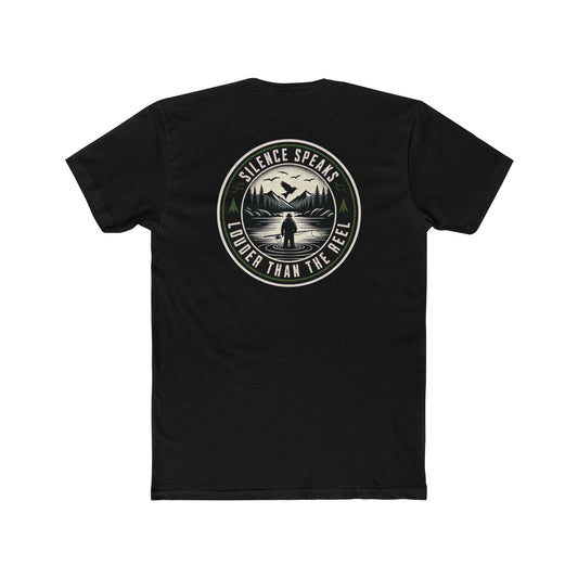 Silence Speaks Louder Than the Reel Fishing Shirt | Fly Fishing Tee