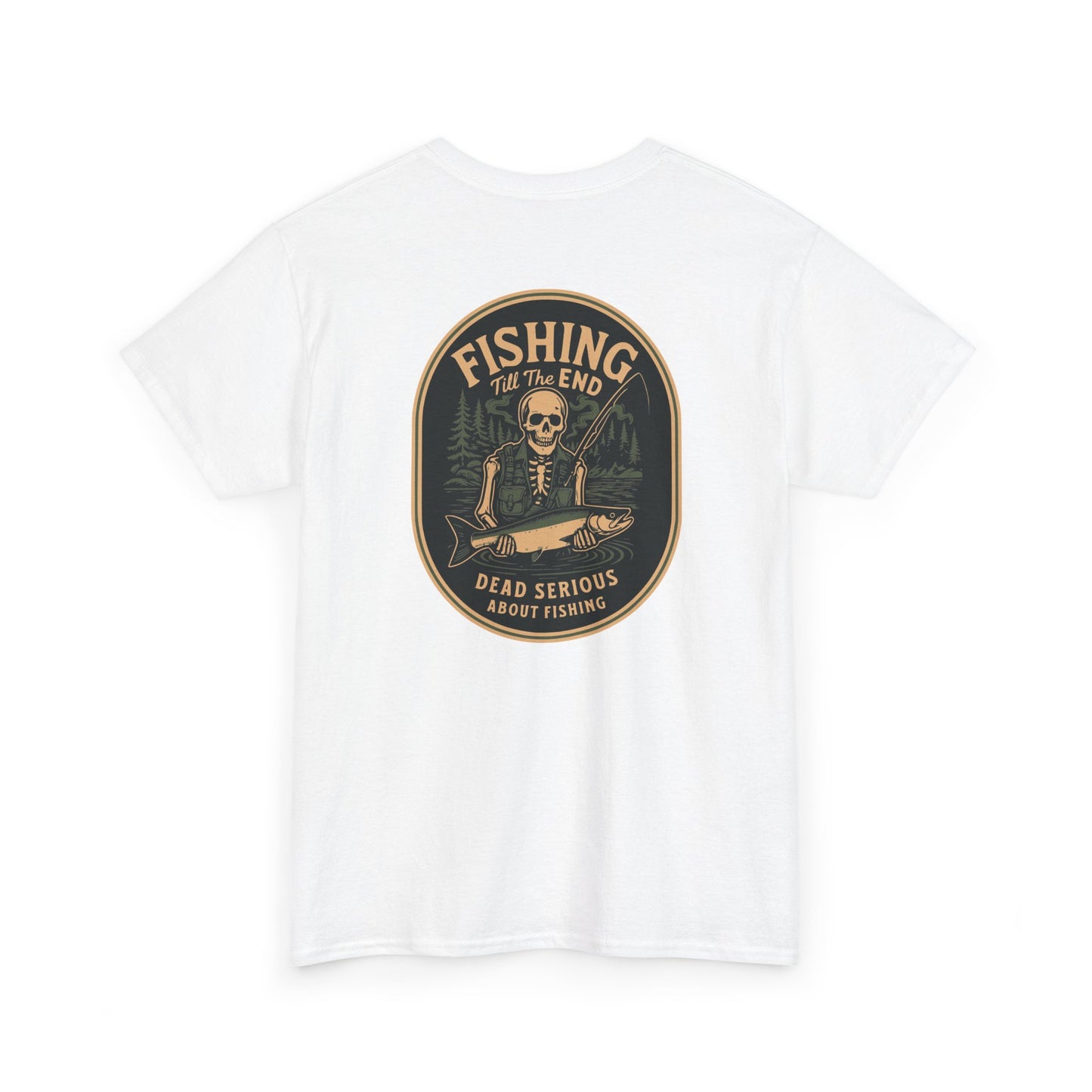 Fishing Till The End Tee - Dead Serious Fishing Shirt, Unisex Graphic Fishing T-Shirt, Gift for Anglers, Outdoor Apparel, Casual [...]