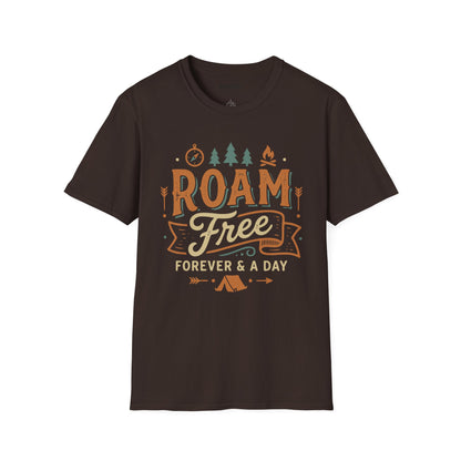 Roam Free T-Shirt Outdoor Camping Adventure Tee (“Roam Free Forever & A Day”)