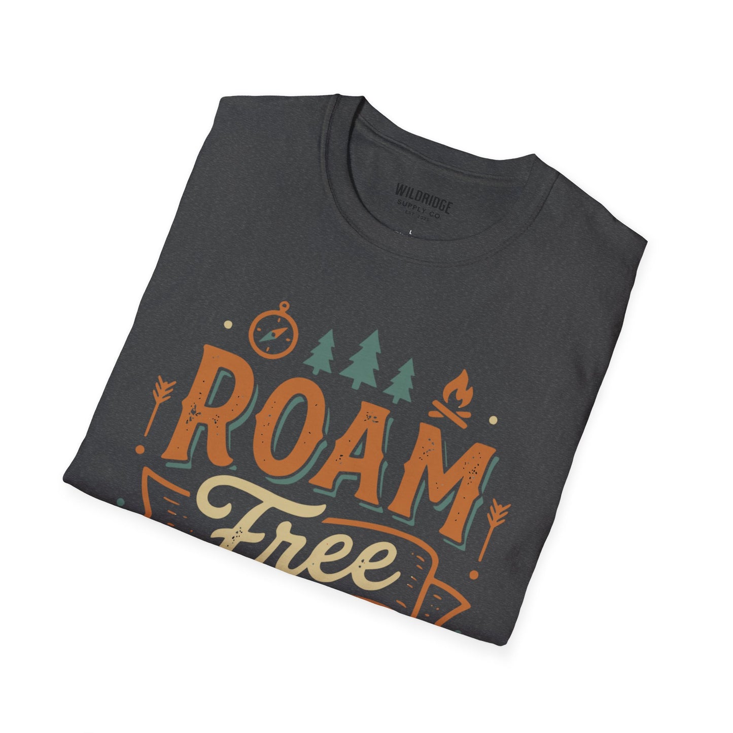 Roam Free T-Shirt Outdoor Camping Adventure Tee (“Roam Free Forever & A Day”)