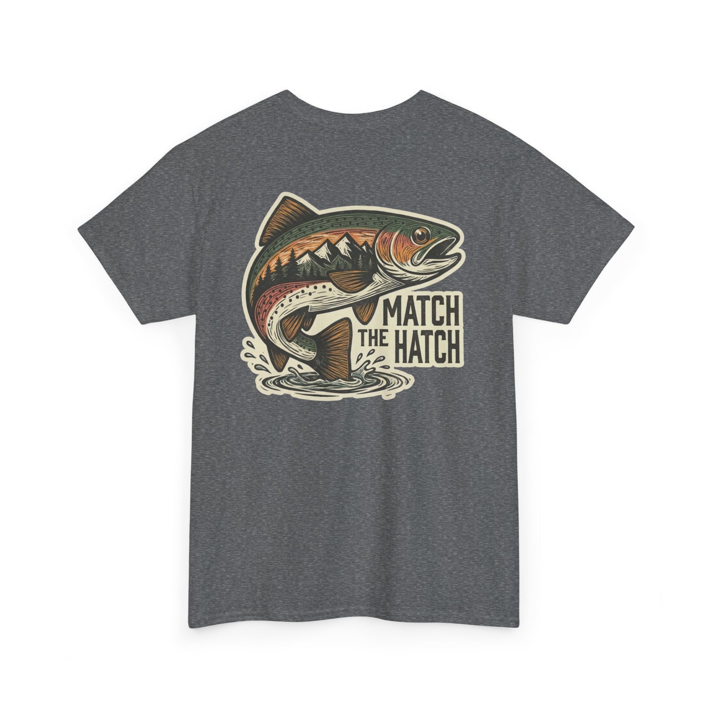 Gray t-shirt with a fish graphic and 'Match the Hatch' with trout jumping