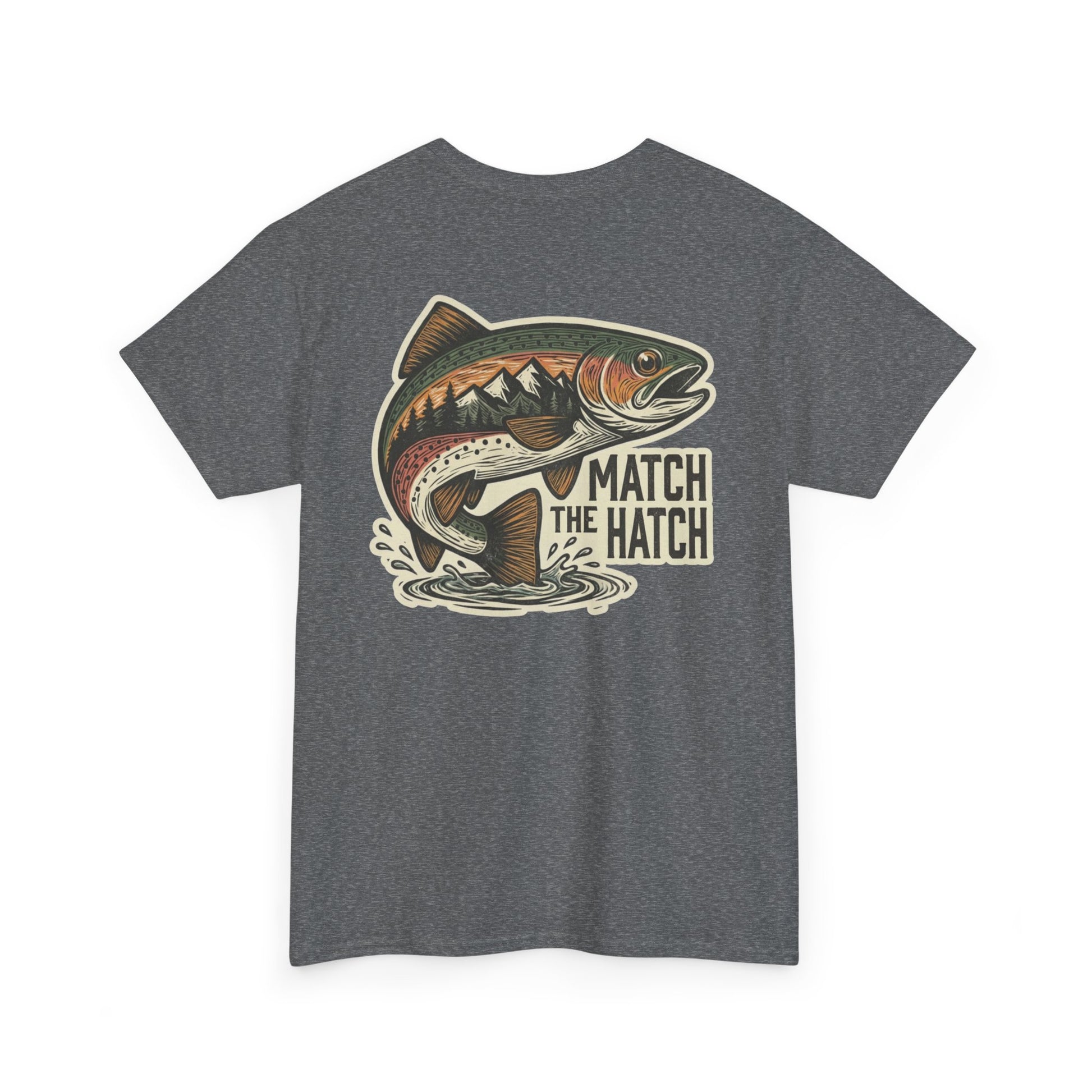 Gray t-shirt with a fish graphic and 'Match the Hatch' with trout jumping